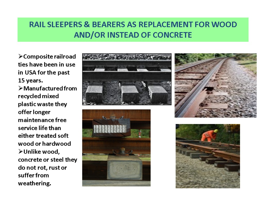 RAIL SLEEPERS & BEARERS AS REPLACEMENT FOR WOOD AND/OR INSTEAD OF CONCRETE Composite railroad